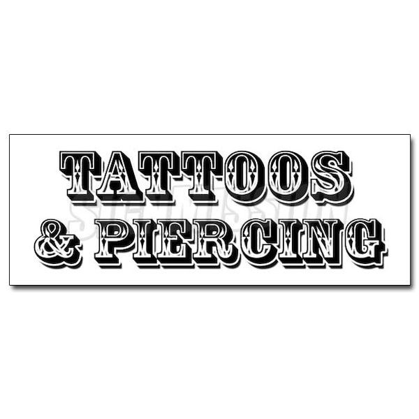 TATTOOS & PIERCING DECAL sticker parlor artwork artist pierce studio ink, D-12 Tattoos & Piercing